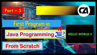 #5 First Java "Hello World" Program || in Hindi || 2020 || From Scratch ||