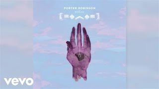 Porter Robinson - Hear the Bells ft. Imaginary Cities (Audio) ft. Imaginary Cities