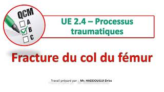 UE 2.4 – #Processus #traumatiques ; Fracture du col du fémur