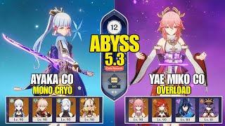 Ayaka C0 Mono Cryo X Yae Mavuika C0 Overload | Spiral Abyss 5.3 | Genshin Impact