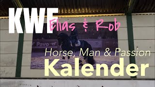 Elias 494 \u0026 Rob - KWF Horse, Man \u0026 Passion Kalender