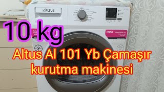 Altus Al 101 Yb  10 kg Çamaşır kurutma makinesi tanıtım.Performansı nasıl alınır mı?