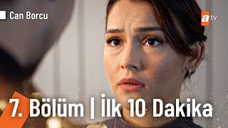 Can Borcu 7. Bölüm | İlk 10 Dakika @CanBorcuatv