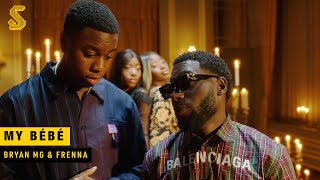 Bryan Mg & Frenna - My Bébé (prod. VANNO & Spanker)