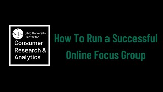 How To Run a Successful Online Focus Group - OU Center for Consumer Research & Analytics (CRA)