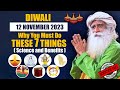 DIWALI 2023, Must Do This 7 Things - Very Beneficial | Deepavali Facts | Sadhguru