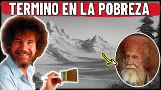 LE ROBARON TODO Y TERMINO ARRUINADO Bob Ross