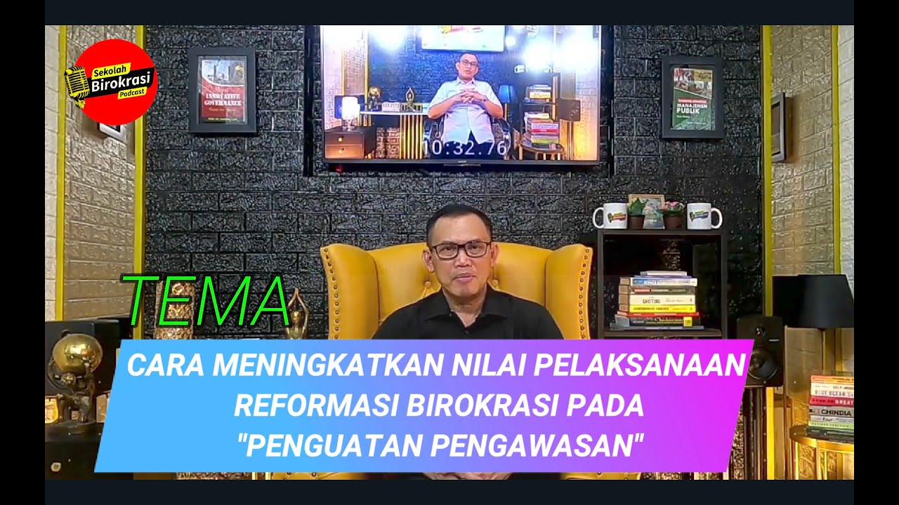 CARA MENINGKATKAN NILAI REFORMASI BIROKRASI MELALUI PENGUATAN KOMPONEN ...