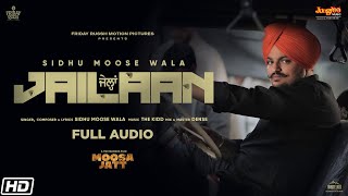 SIDHU MOOSE WALA | Jailaan |Full Audio |Moosa Jatt |New Punjabi Songs 2021|Latest Punjabi Songs 2021