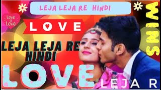 Leja Leja Re Hindi RELEASE sounds Bollywood New Song Hindi song  Bollywood song.||#PINSMUSICSONG
