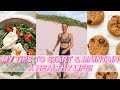 TIPS TO LIVE A HEALTHY LIFESTYLE *creating healthy habits*