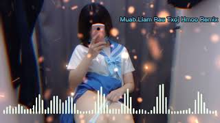 Muab Liam Rau Txoj Hmoo Remix - Phees Lauj