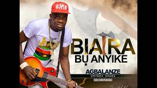 BIAFRA BU ANYIKE by AGBALANZE ONYEKA OKEKE(latestSingle2020)