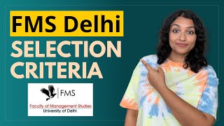 FMS Delhi Selection Criteria | FMS Delhi Admission Process | FMS Delhi MBA | Insider Gyaan