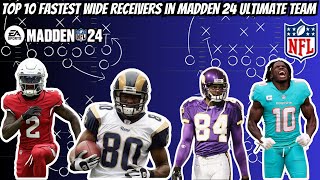 Top 10 Fastest Wide Receivers In Madden 24 Ultimate Team! Version 2.0