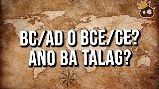 Ito ang dahilan kung bakit mayroong BCE at CE | Bulalord