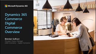 Dynamics 365 Commerce Overview | November 2, 2020 - TechTalk