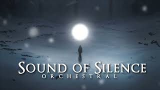 Sound of Silence - Emotional Orchestral Version