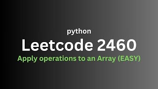 Leetcode 2460 - Apply operations to an Array (EASY)
