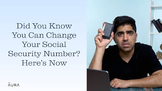 Did You Know You Can Change Your Social Security Number? Here's How!