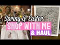 Spring & Easter Shop With Me & Haul | Rustic Farmhouse