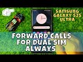 How to Forward Calls for Dual SIM Always On Samsung Galaxy S25 Ultra