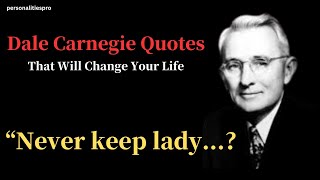 Dale Carnegie Quotes,personalitiespro,best dale carnegie quotes,dale carnegie life quotes,quotes,