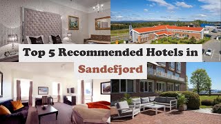 Top 5 Recommended Hotels In Sandefjord | Best Hotels In Sandefjord
