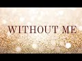 Without Me | Halsey | Lyrics | SmileMusic