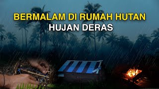 2 hari 1 malam di rumah hutan | diguyur hujan deras