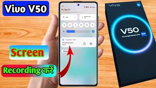 how to screen recording in vivo v50, vivo v50 screen recording with sound