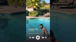 A song to get high : Texas Tea by Post Malone