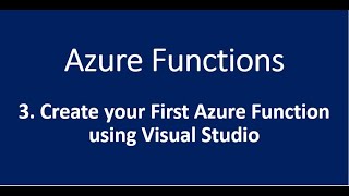 3. Create Azure Function using Visual Studio