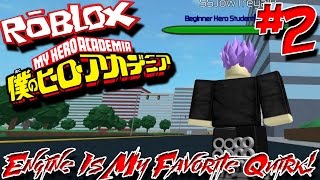 Roblox My Hero Academia Funny Moments Engine Quirk - 