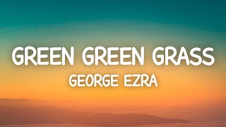 Green Green Grass (Blue Blue Sky) - George Ezra (Sped Up)