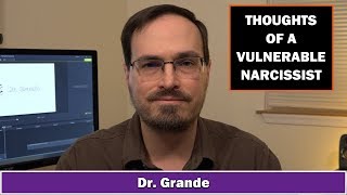 Thoughts of a Vulnerable Narcissist | 10 Covert Narcissistic Behaviors & Corresponding Thoughts