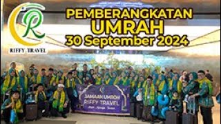 RIFFY TRAVEL | Pemberangkatan Jamaah Umroh  24 September 2024