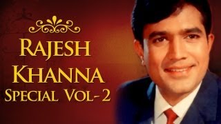 Rajesh Khanna Superhit Song Collection (HD) - Volume 2 - Evergreen Bollywood Songs
