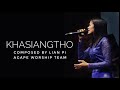 KHASIANGTHO (NEW WORSHIP SONG) | Composed by Lian Pi | Agape Worship | Agape Music | Agape Media