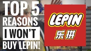 Top 5 Reasons I won’t buy Lepin!