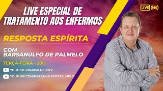 Programa Resposta Espírita Nº 220 - LIVE ESPECIAL DE TRATAMENTO AOS ENFERMOS