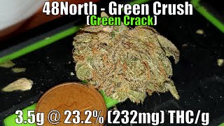 48North - Green Crush - Unboxing Review - 3.5g @ 23.2% (232mg) THC/g (+Extreme Closeups)