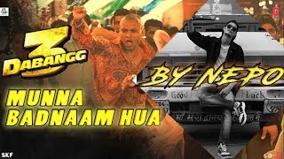 Dabangg 3: Munna Badnaam Hua | Salman Khan || NEPO CHOREOGRAPHY  DANCE VIDEO