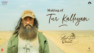 Making of Tur Kalleyan - Laal Singh Chaddha | Aamir | Kareena | Advait | Pritam | Amitabh B