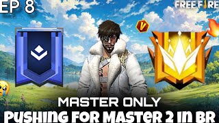 Pushing for Master 2 in BR EP 8 🥳 Battle Ground 🔥 Free Fire Gameplay 😎🔥