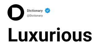 Luxurious Meaning In English