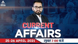 25-26 April Current Affairs 2021 | Current Affairs Today #529 | Daily Current Affairs 2021