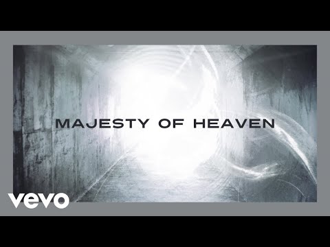 Chris Tomlin – Majesty Of Heaven (Lyric Video)