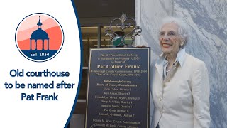 Courthouse named after Pat Collier Frank
