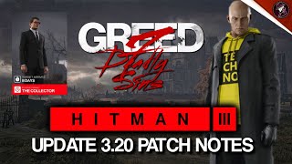 HITMAN 3 Update | Patch Notes, What's New, What's Changed \u0026 Fixed | Patch 3.20